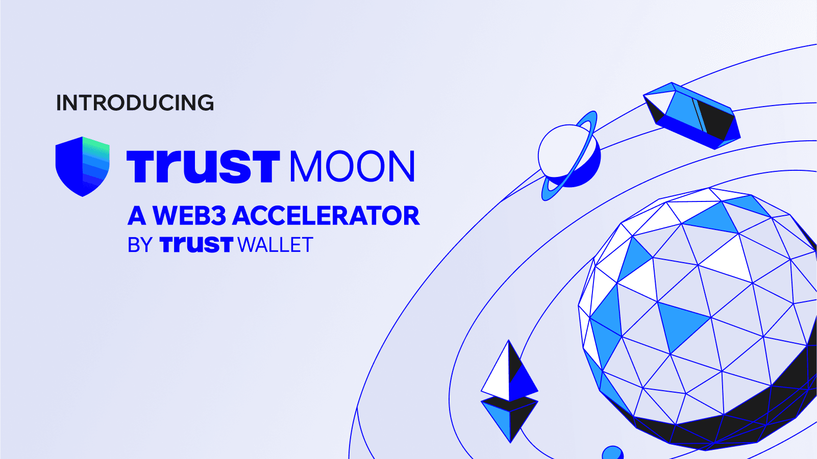 Introducing Trust Moon: The Web3 Accelerator By Trust Wallet