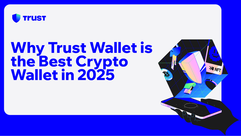 Why Trust Wallet is the Best Crypto Wallet in 2025