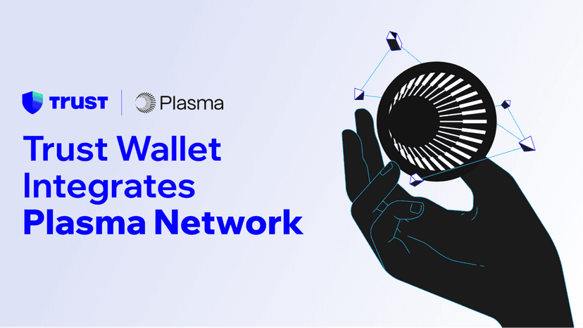 Trust Wallet Integrates Plasma Network