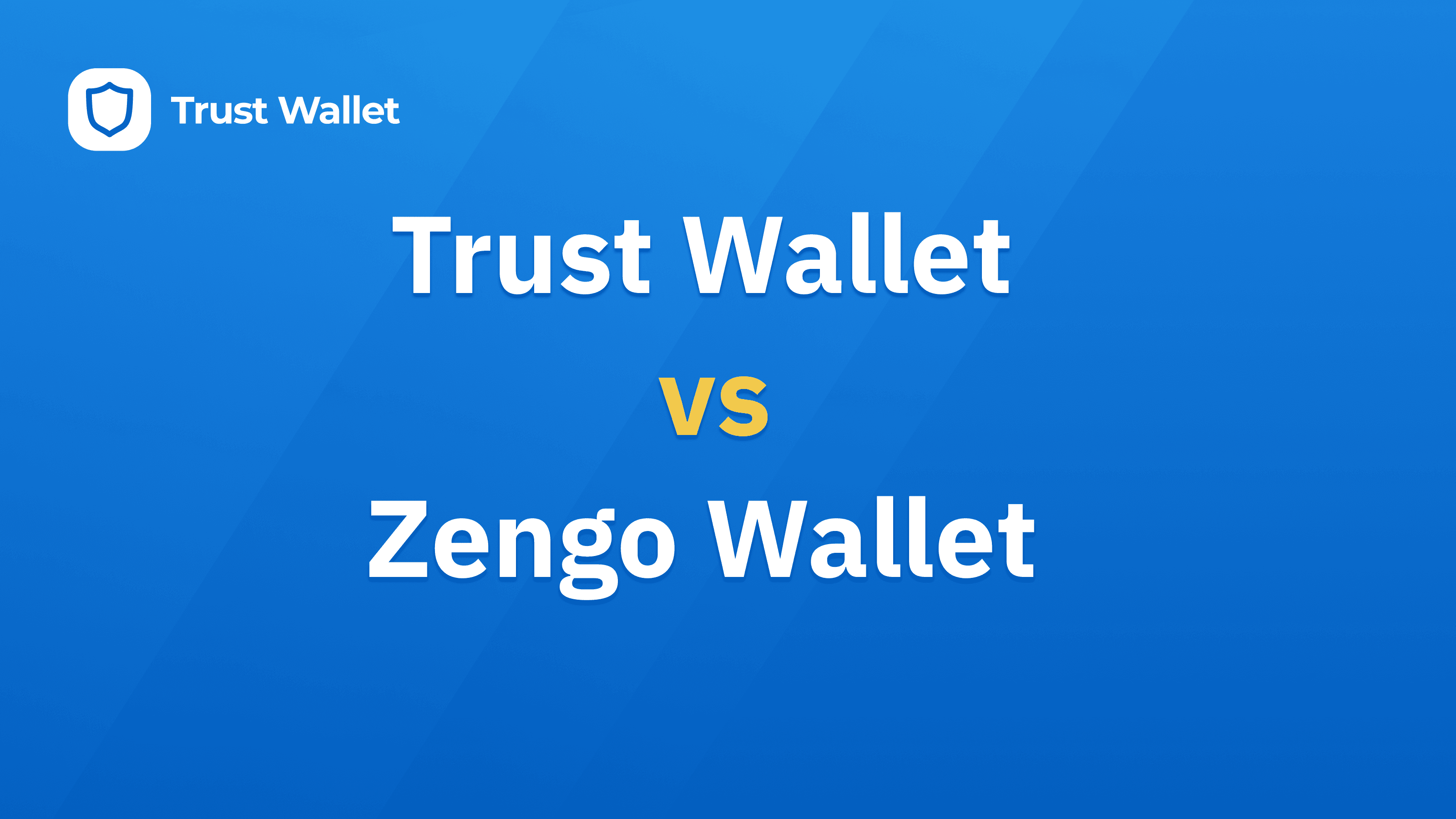 Trust Wallet vs Zengo Wallet: Feature Comparison