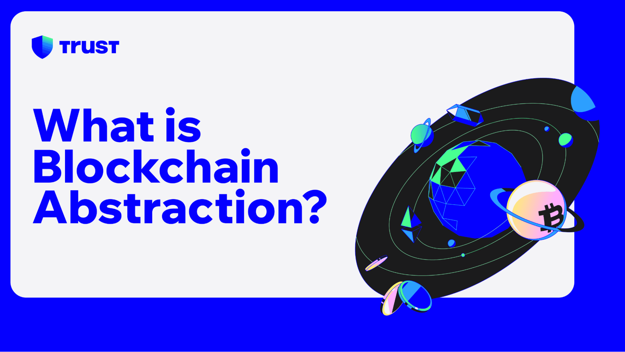 What is Blockchain Abstraction?