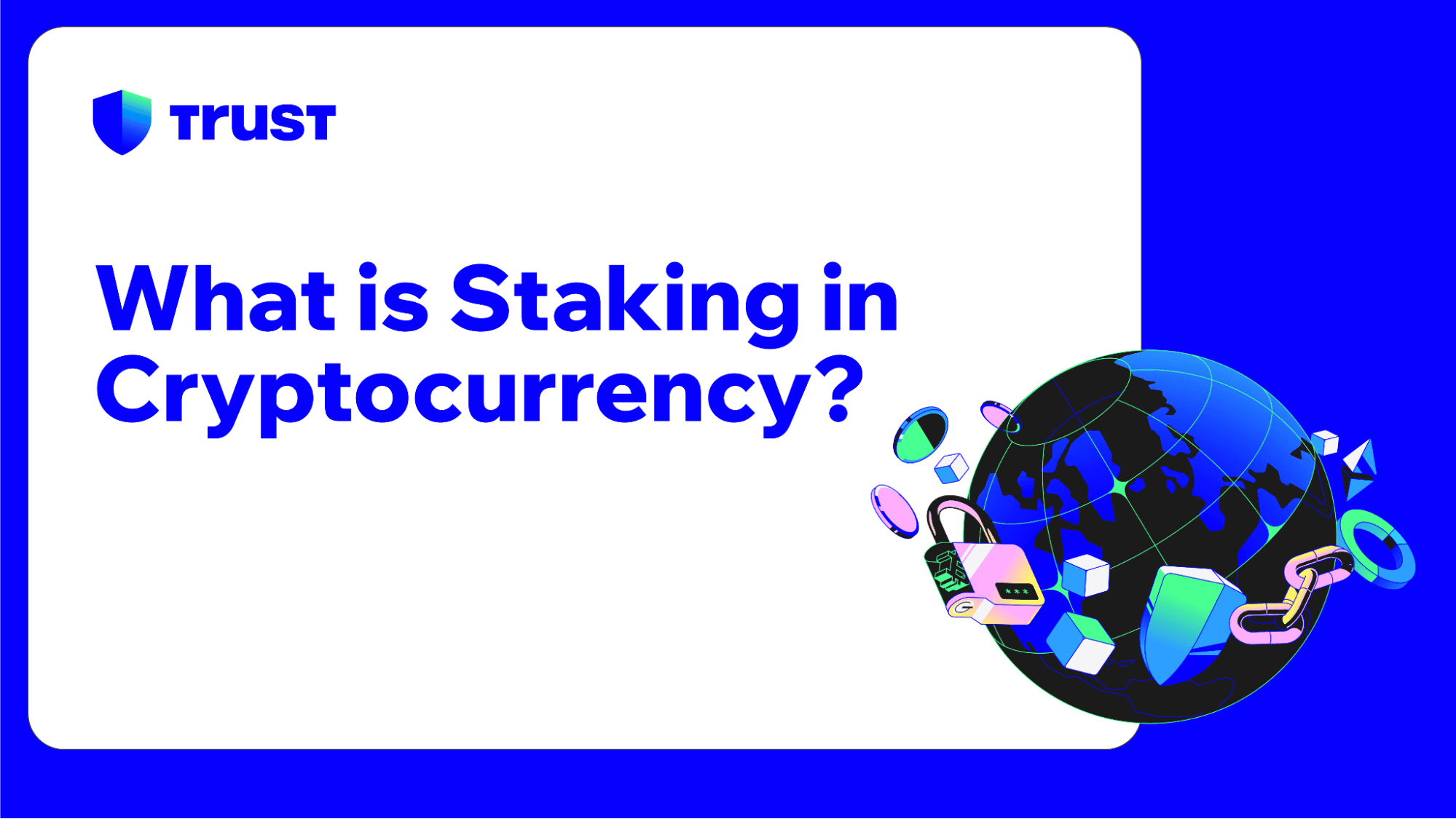 What is Staking in Cryptocurrency?