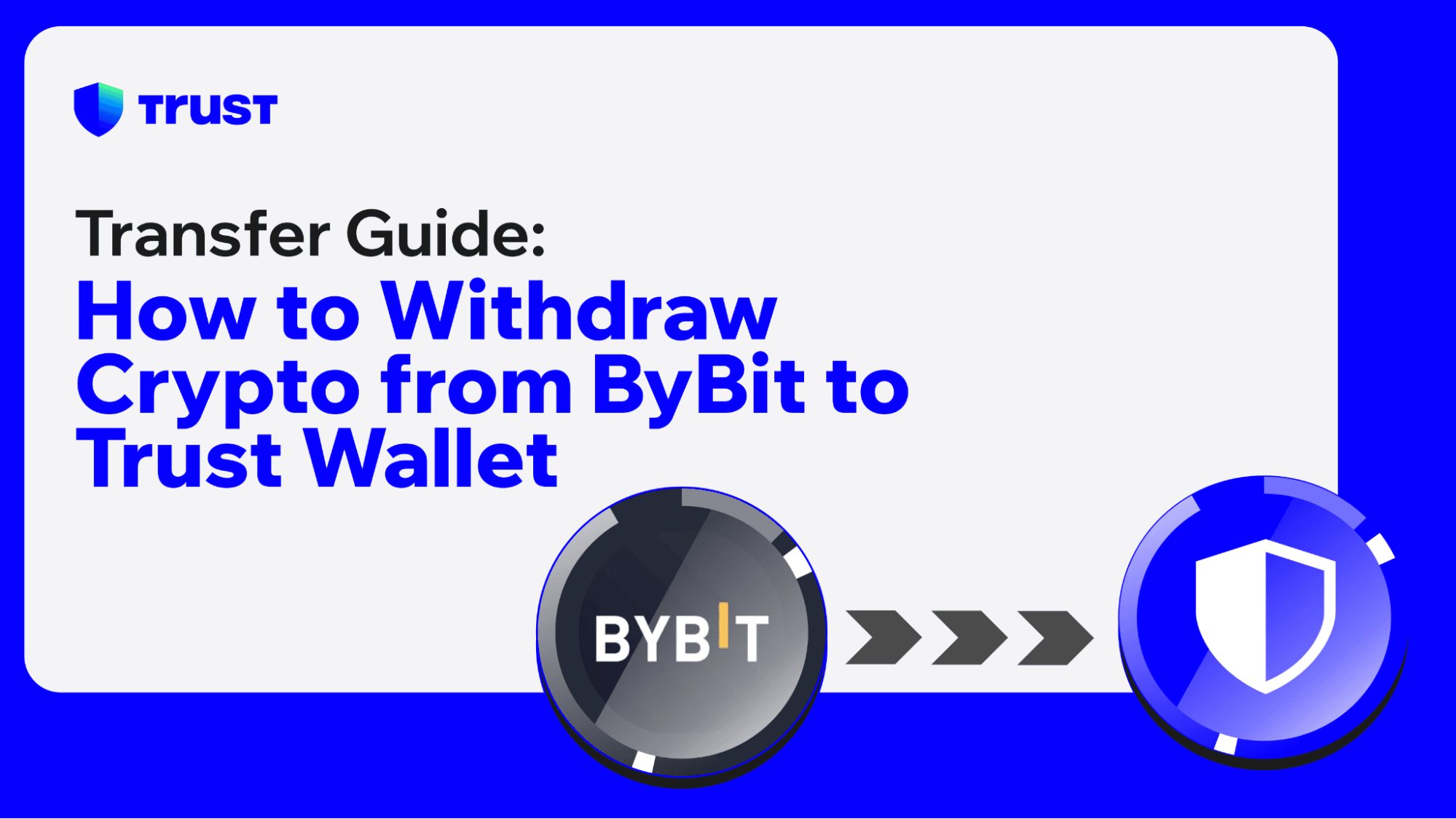 How to Withdraw Crypto from Bybit to Trust Wallet