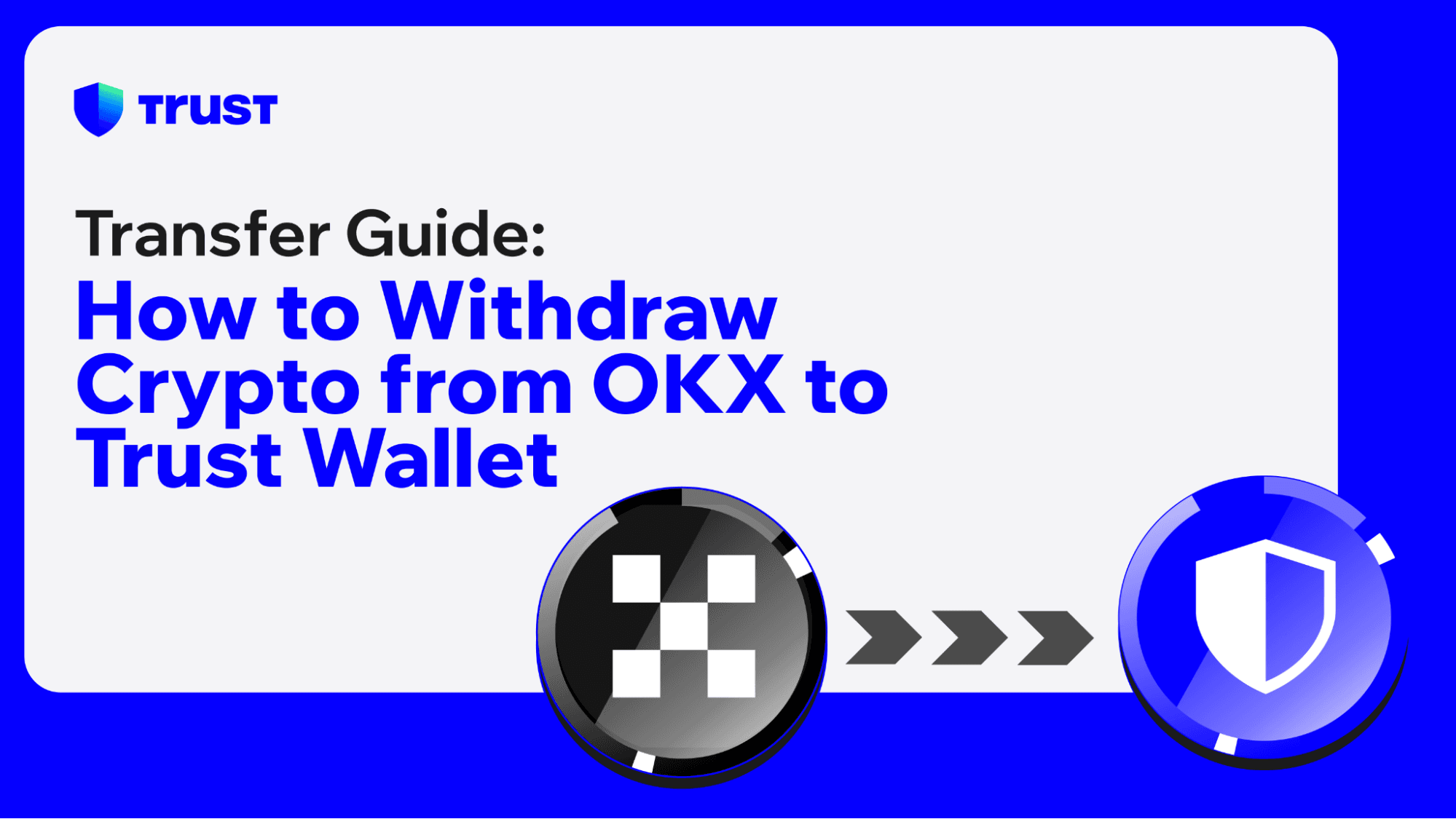 How to Withdraw Crypto from OKX to Trust Wallet