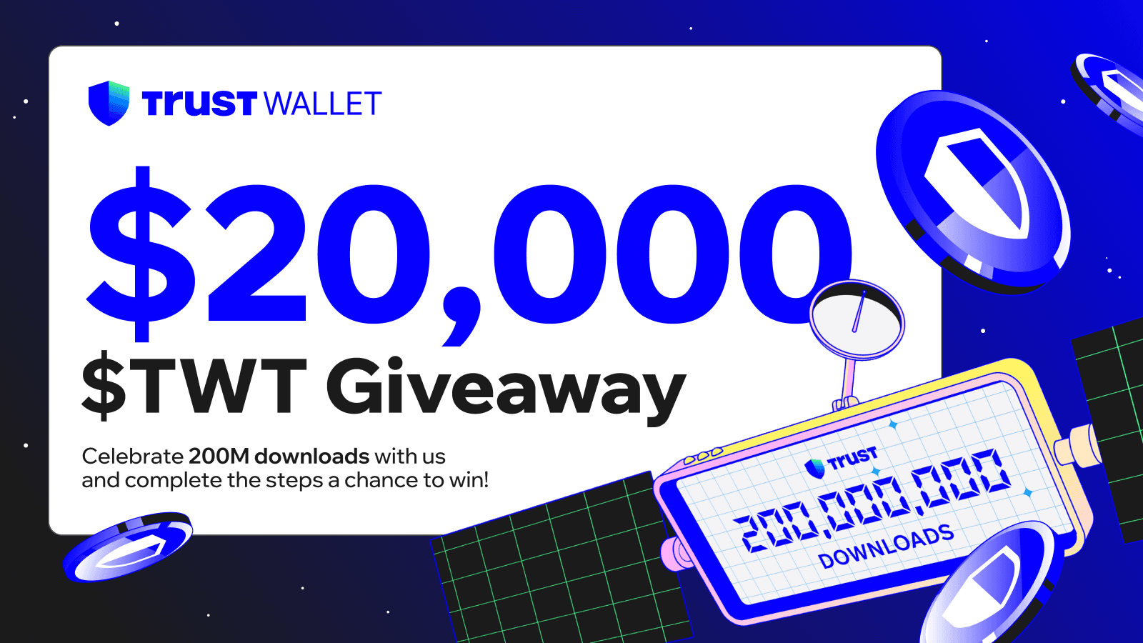 Join Our $20,000 in $TWT Giveaway to Celebrate 200 MILLION Downloads!