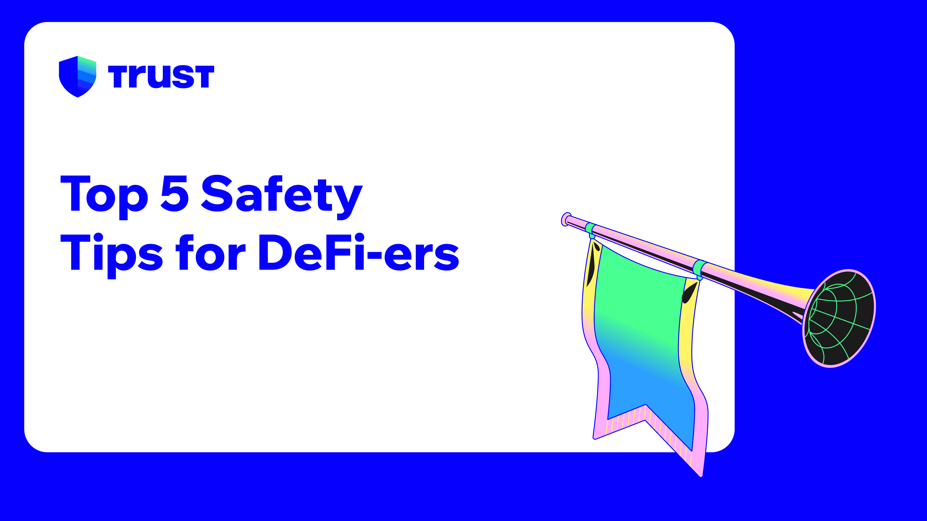 Top 5 Safety Tips for DeFi-ers