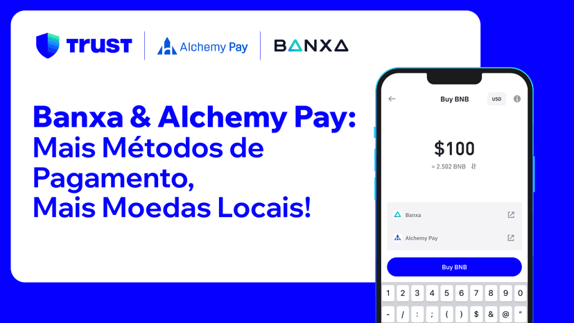 Trust Wallet expande opções de pagamento com as integrações de Alchemy Pay e Banxa