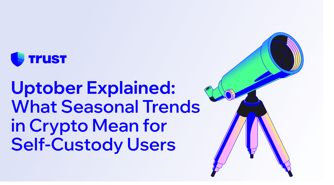 Uptober Explained: What Seasonal Trends in Crypto Mean for Self-Custody Users