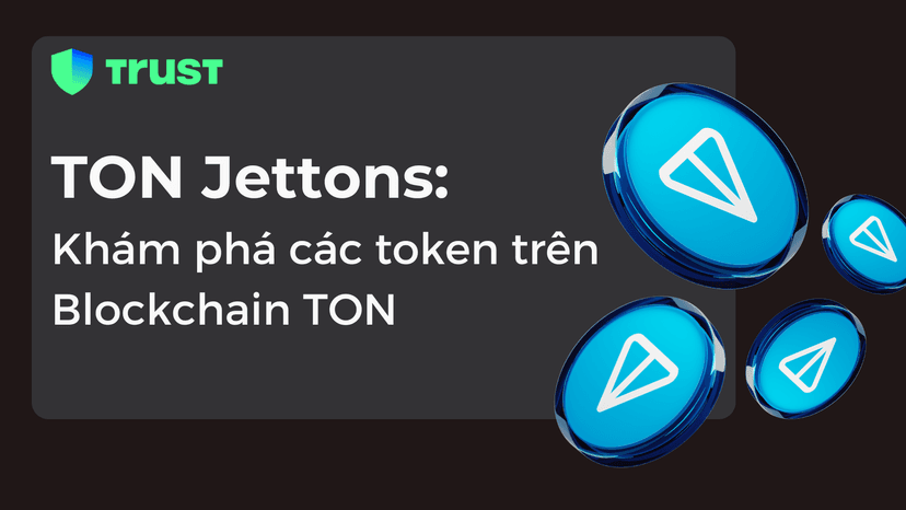 TON Jettons: Khám phá các token trên Blockchain TON
