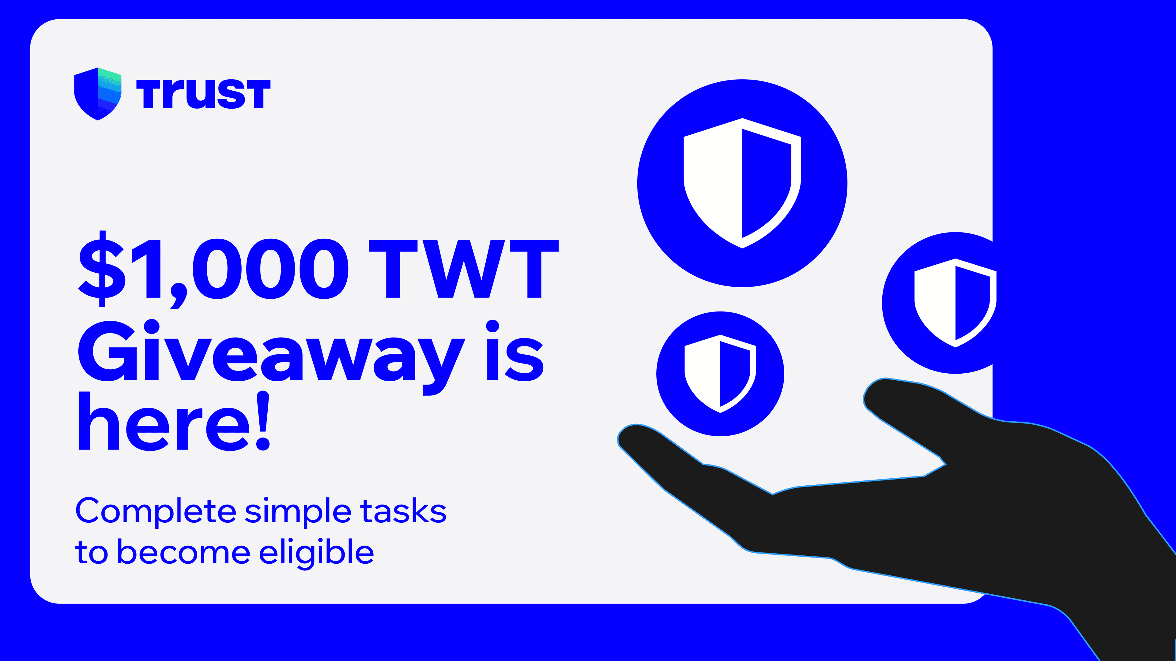 Trust Wallet : $1,000 in TWT Giveaway is here!