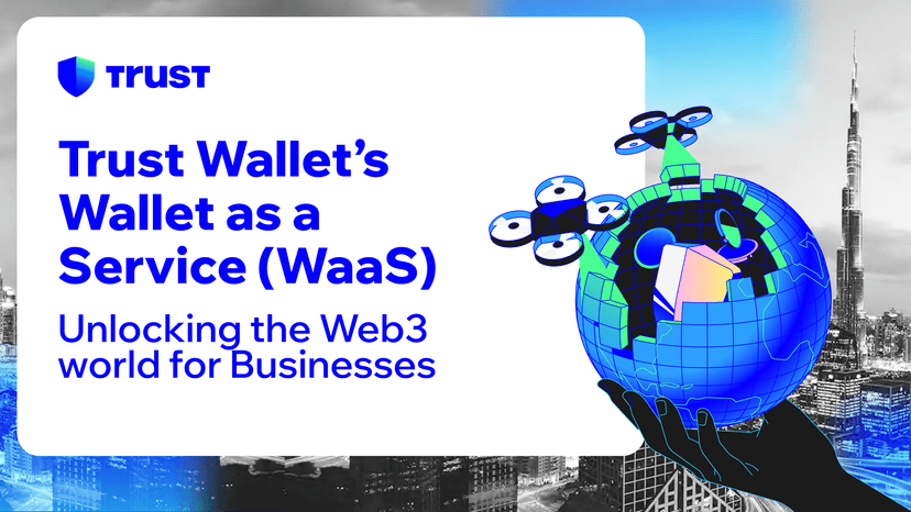 Introducing Trust Wallet WaaS: Powering Decentralized Services for Every Business