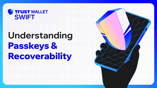 Trust Wallet SWIFT: Hiểu về Passkeys và Khả năng Khôi phục