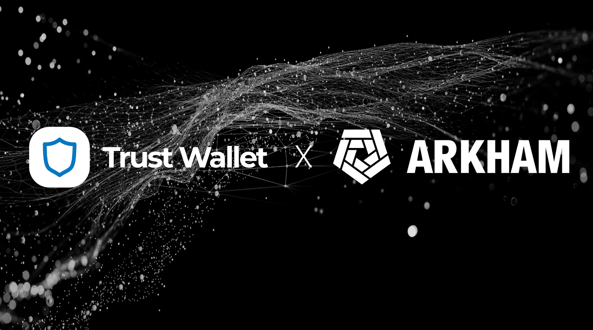 Партнерство Trust Wallet и Arkham Intelligence