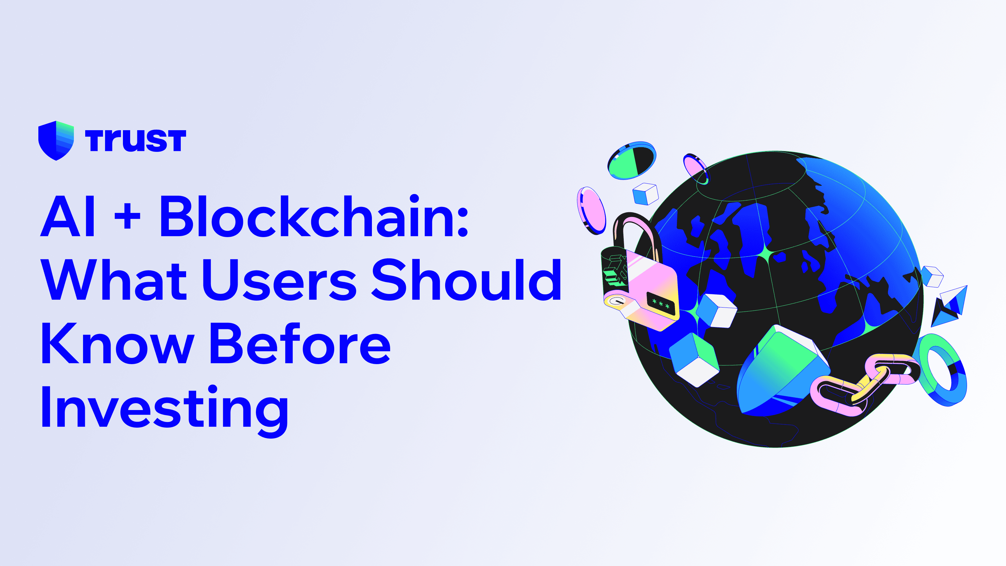 AI + Blockchain: What Users Should Know Before Investing