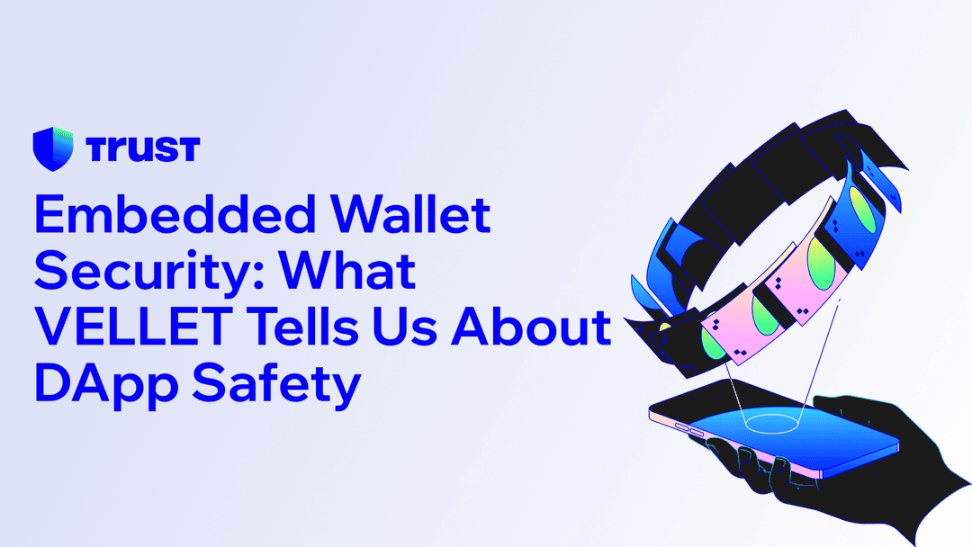Embedded Wallet Security: What VELLET Tells Us About DApp Safety