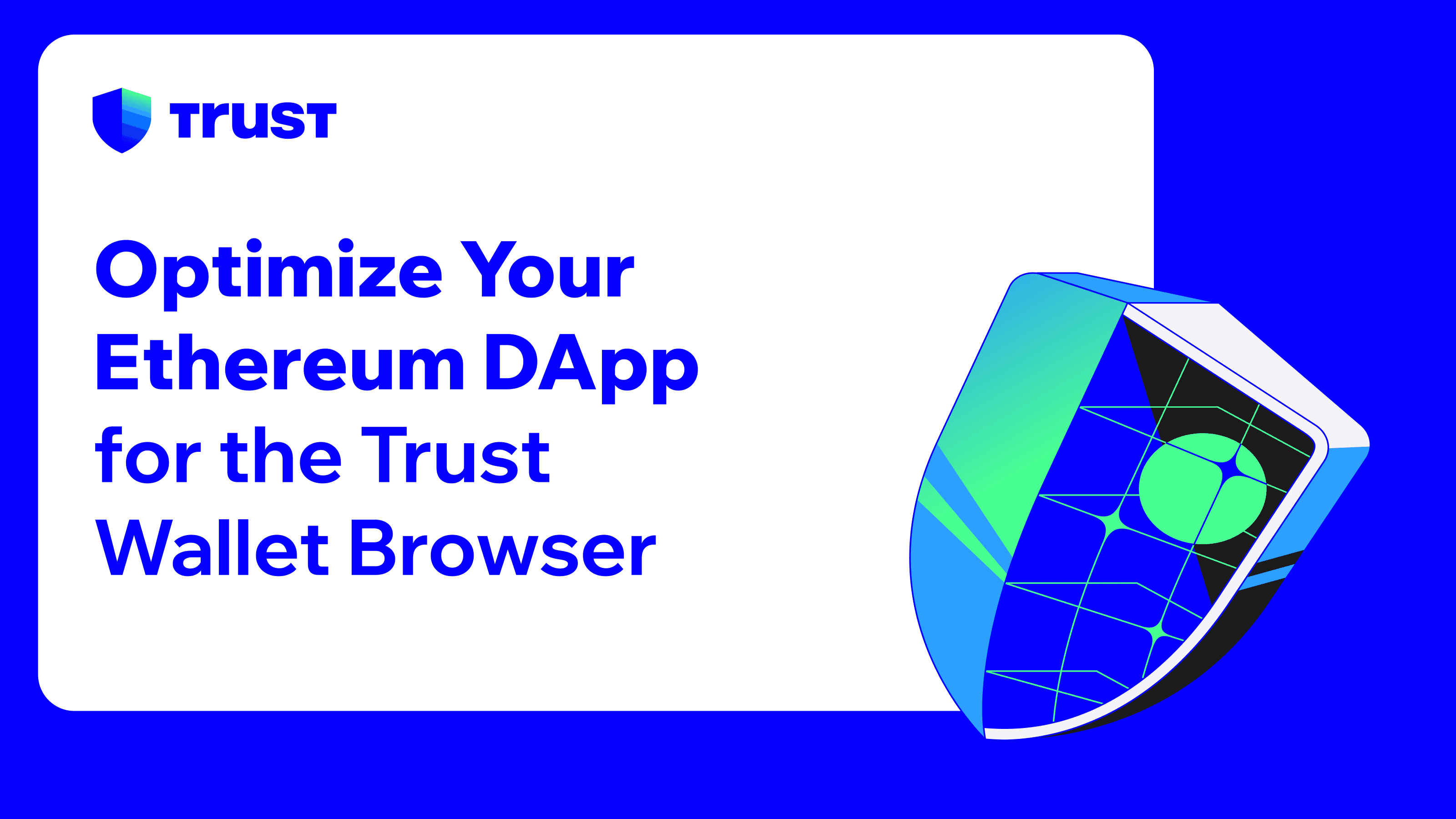 Optimize Your Ethereum DApp for the Trust Wallet Browser