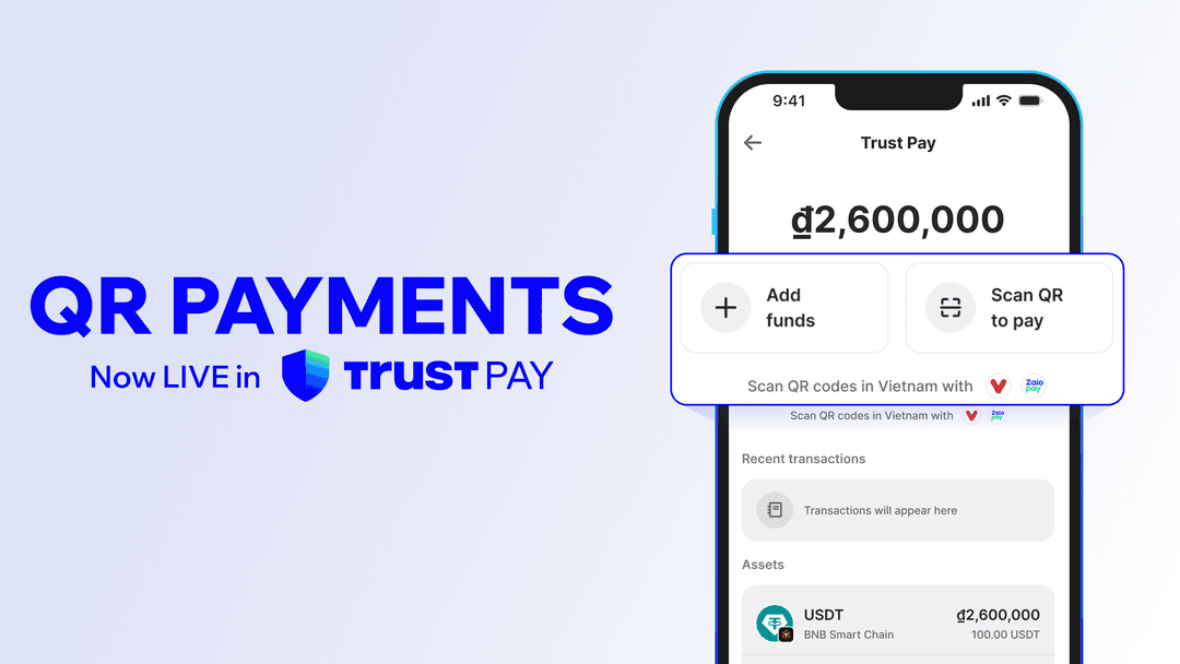 Giới thiệu QR Payments: Sử dụng tài sản số để thanh toán qua mã QR trên Trust Wallet