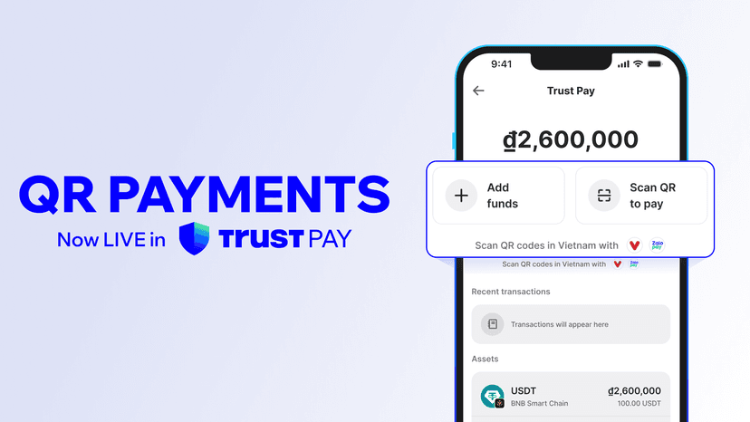 Giới thiệu QR Payments: Sử dụng tài sản số để thanh toán qua mã QR trên Trust Wallet