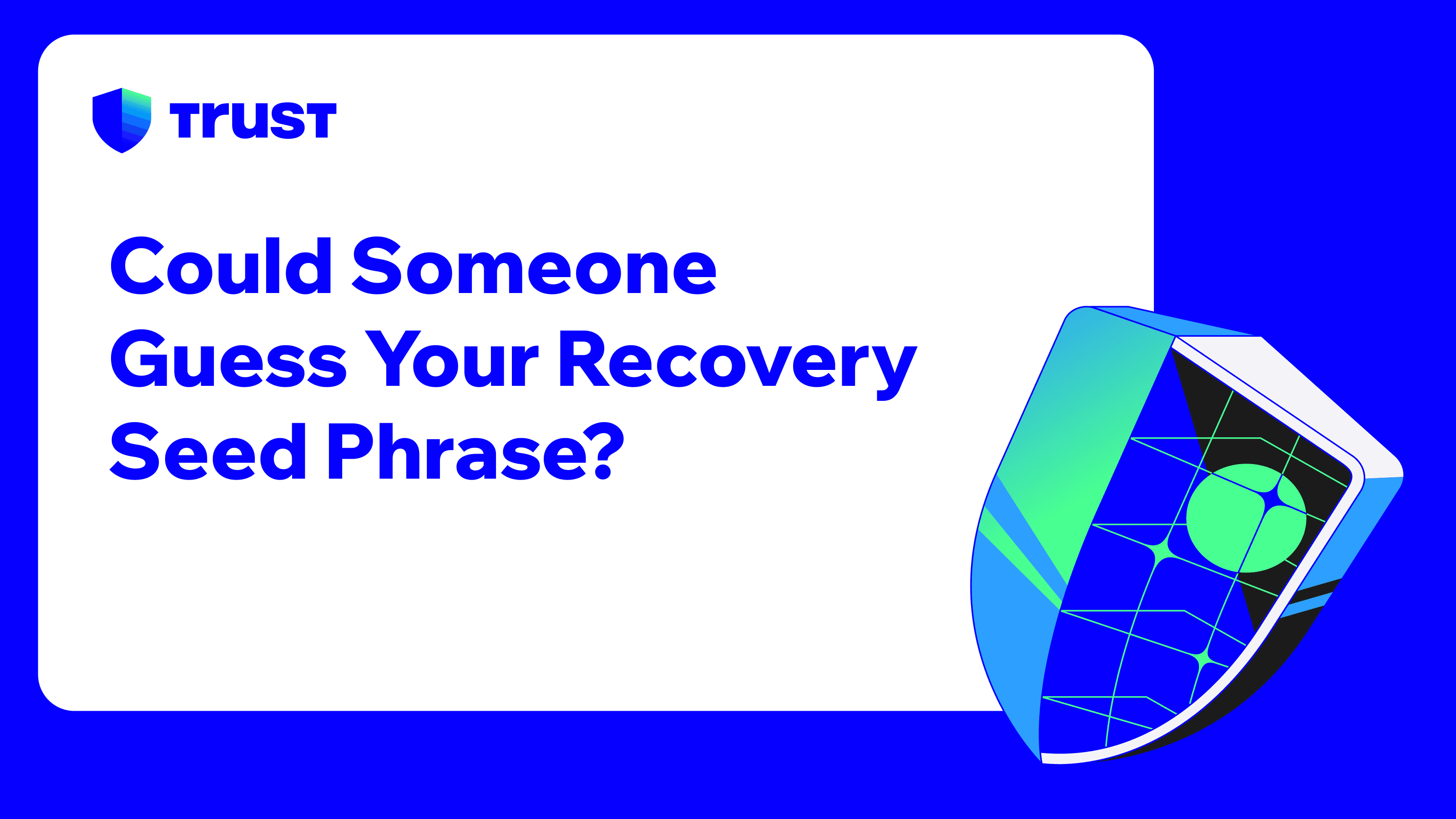 Could Someone Guess Your Recovery Seed Phrase?