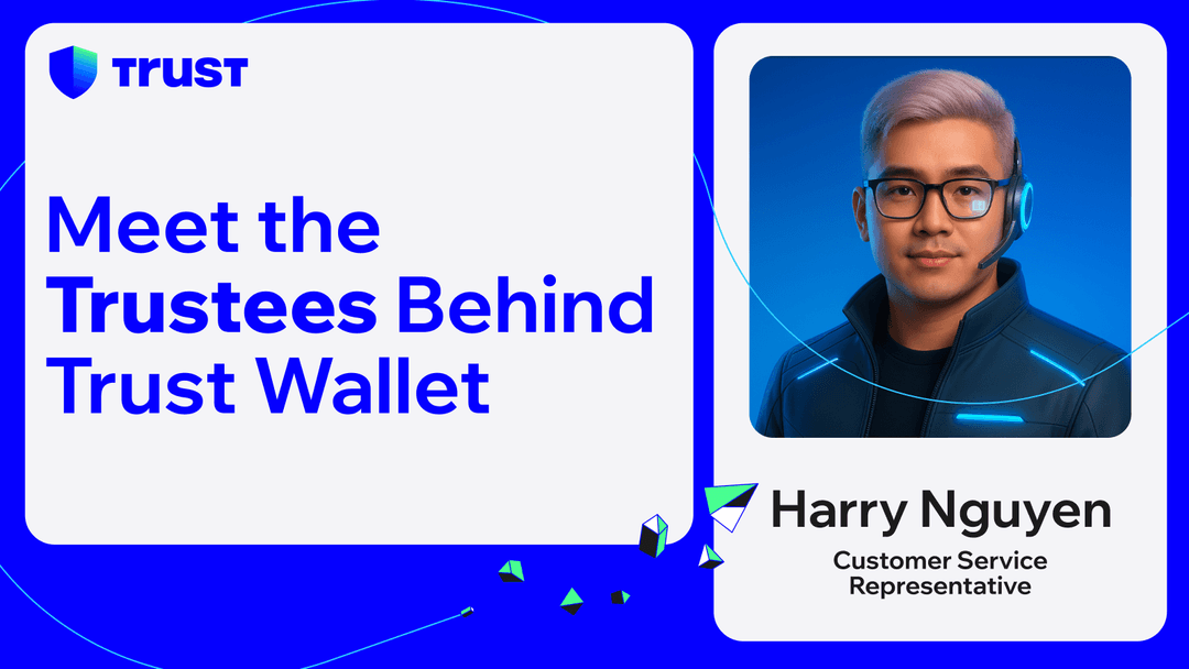 Meet the Trustees Behind Trust Wallet: Harry’s Path