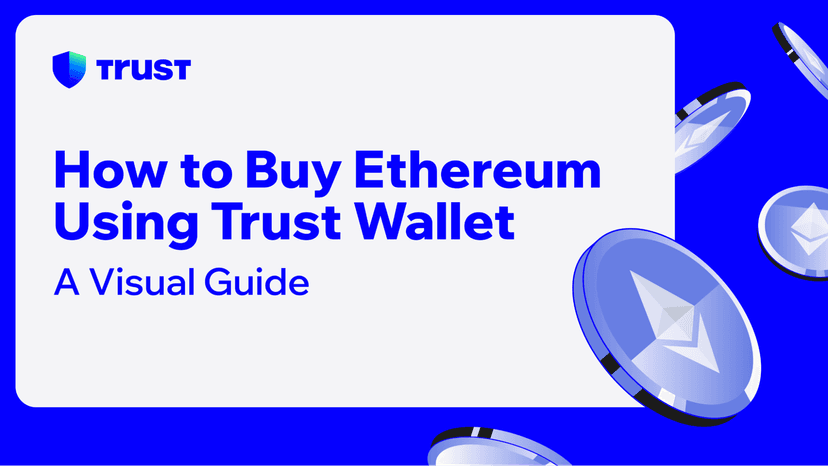 How to Buy Ethereum Using Trust Wallet: A Visual Guide