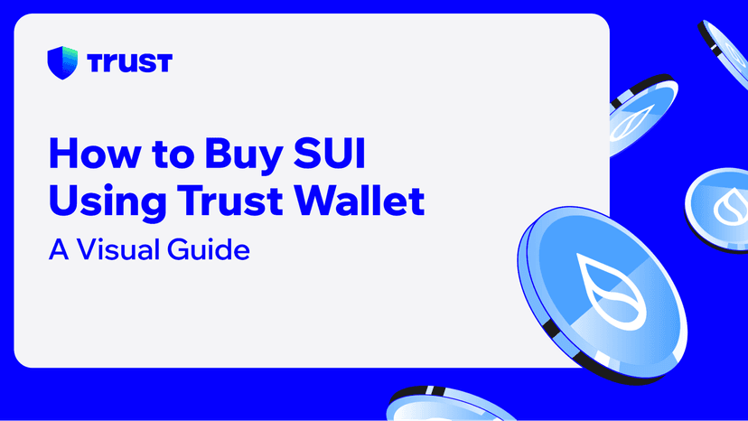 How to Buy SUI Using Trust Wallet: A Visual Guide
