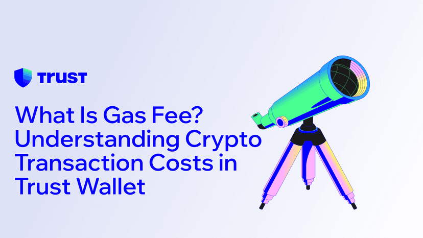 What Is Gas Fee? Understanding Crypto Transaction Costs in Trust Wallet