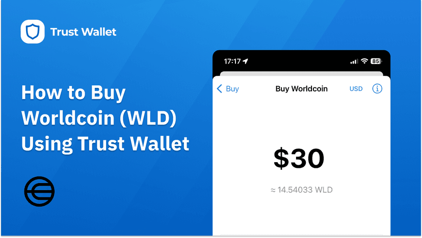 How to Buy Worldcoin (WLD) Using Trust Wallet