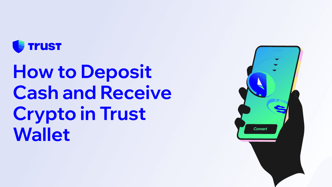 How to Deposit Cash and Receive Crypto in Trust Wallet