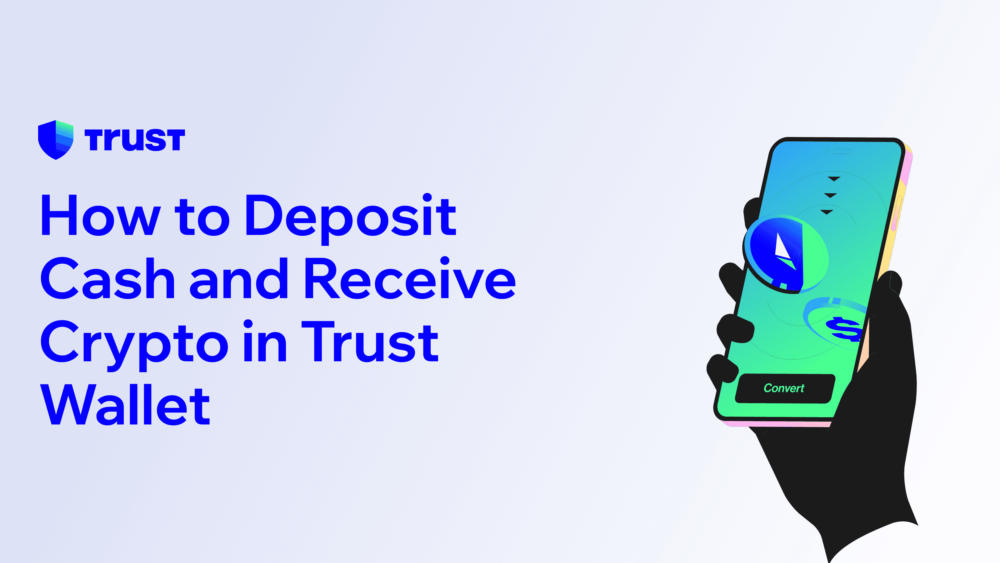 How to Deposit Cash and Receive Crypto in Trust Wallet
