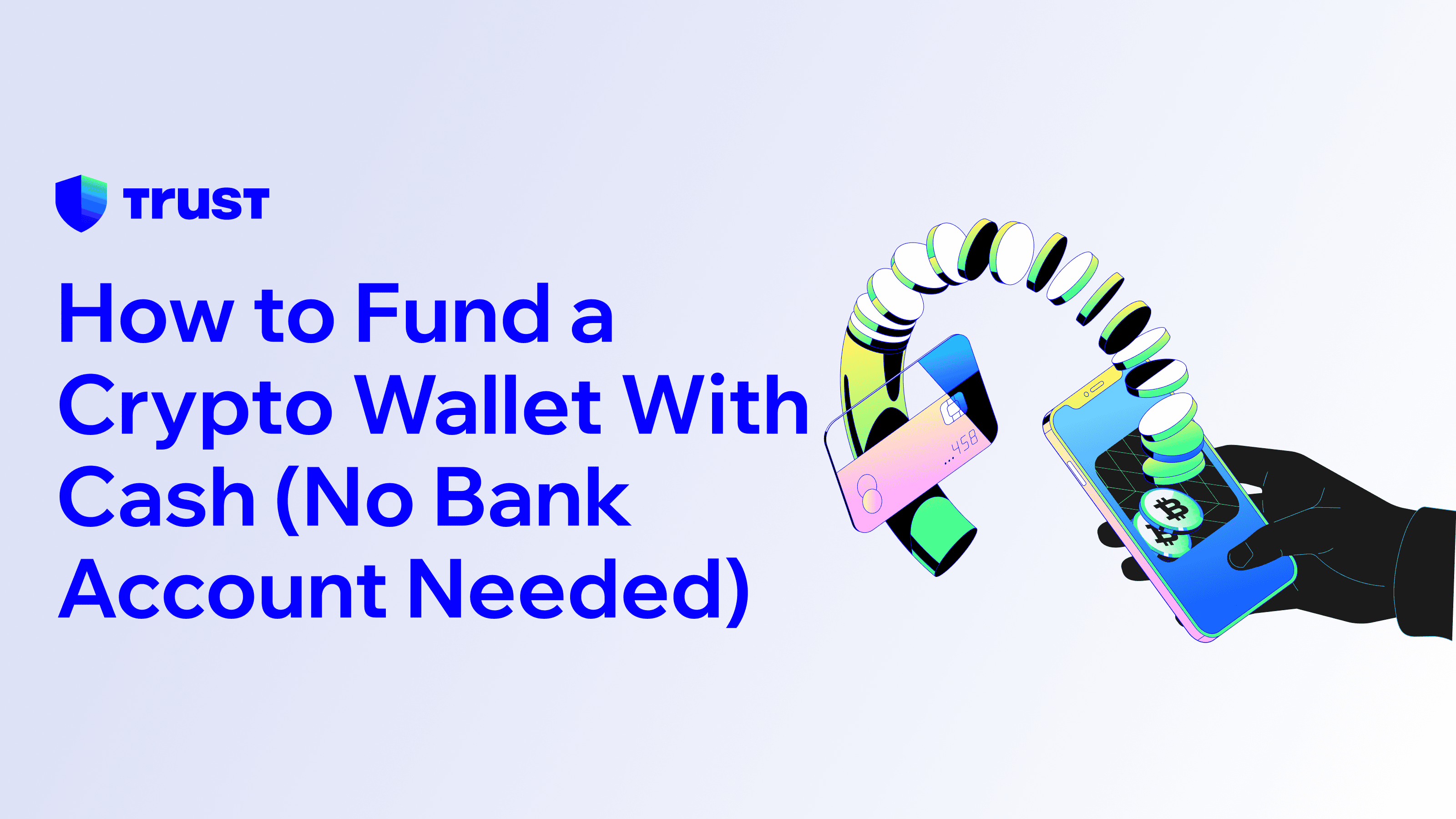 How to Fund a Crypto Wallet With Cash (No Bank Account Needed)