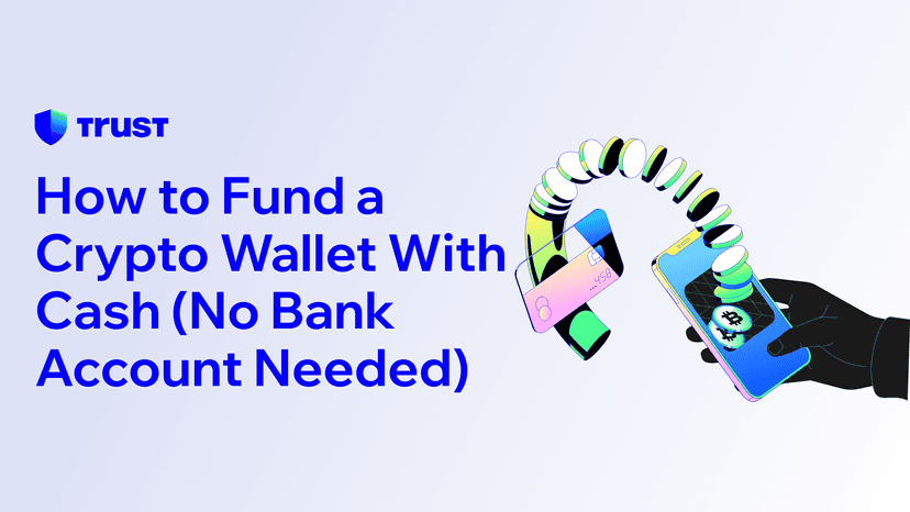 How to Fund a Crypto Wallet With Cash (No Bank Account Needed)