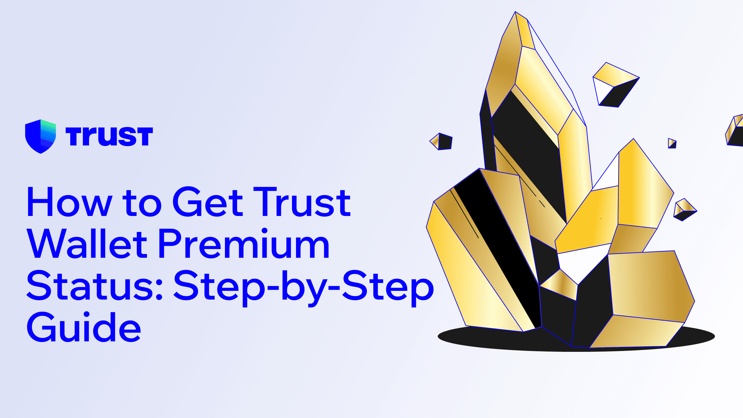 How to Get Trust Wallet Premium Status: Step-by-Step Guide