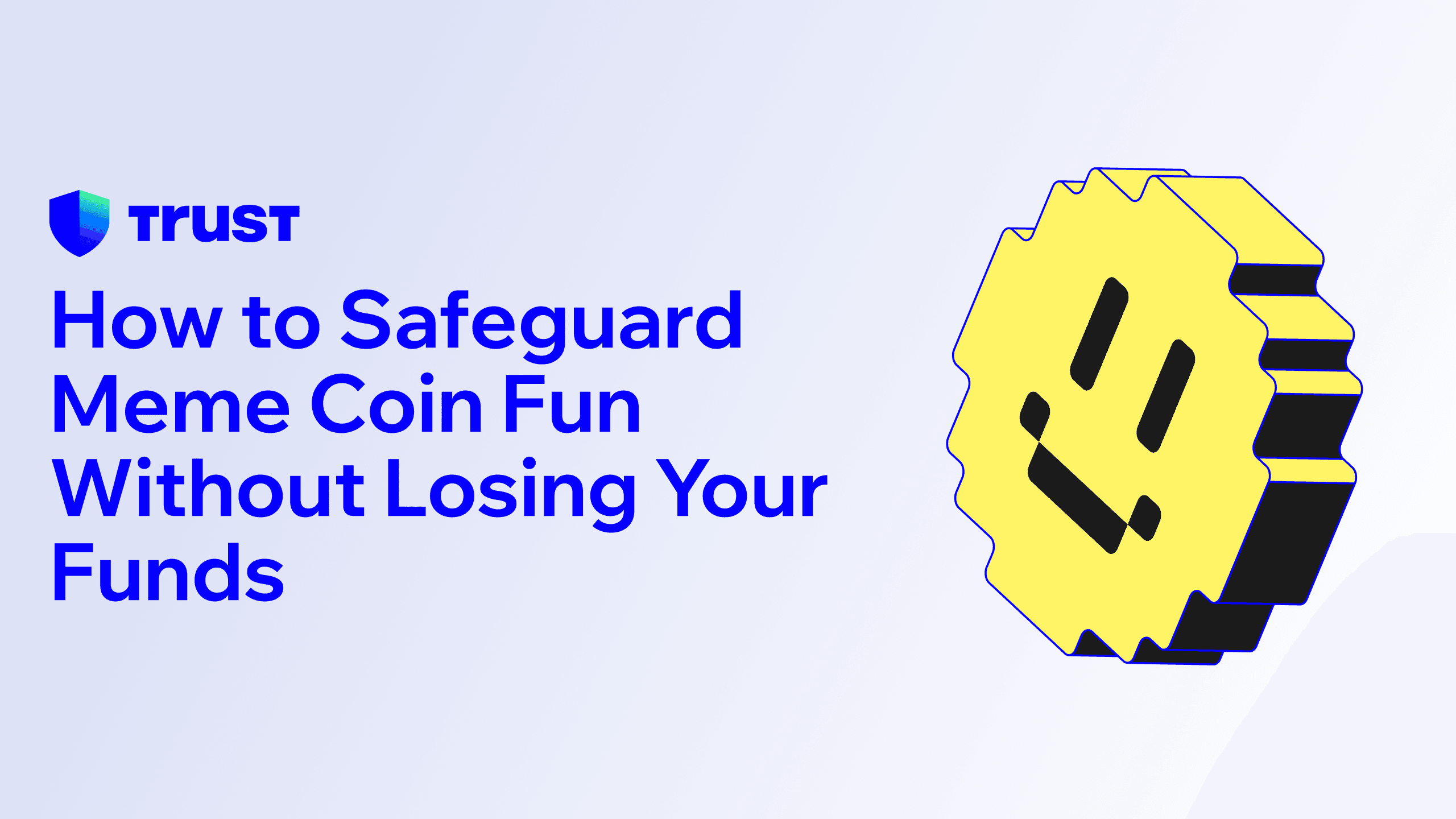 How to Safeguard Meme Coin Fun Without Losing Your Funds