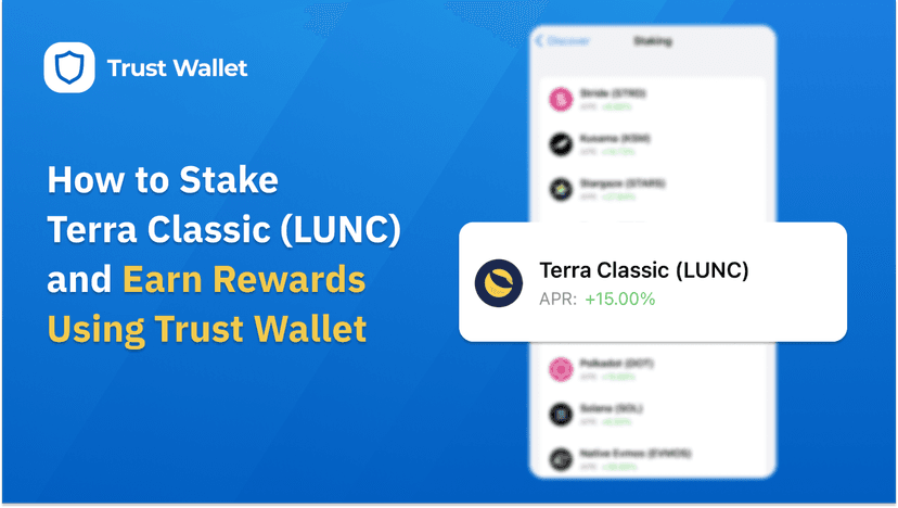 How to Stake Terra Classic (LUNC) and Earn Rewards using Trust Wallet