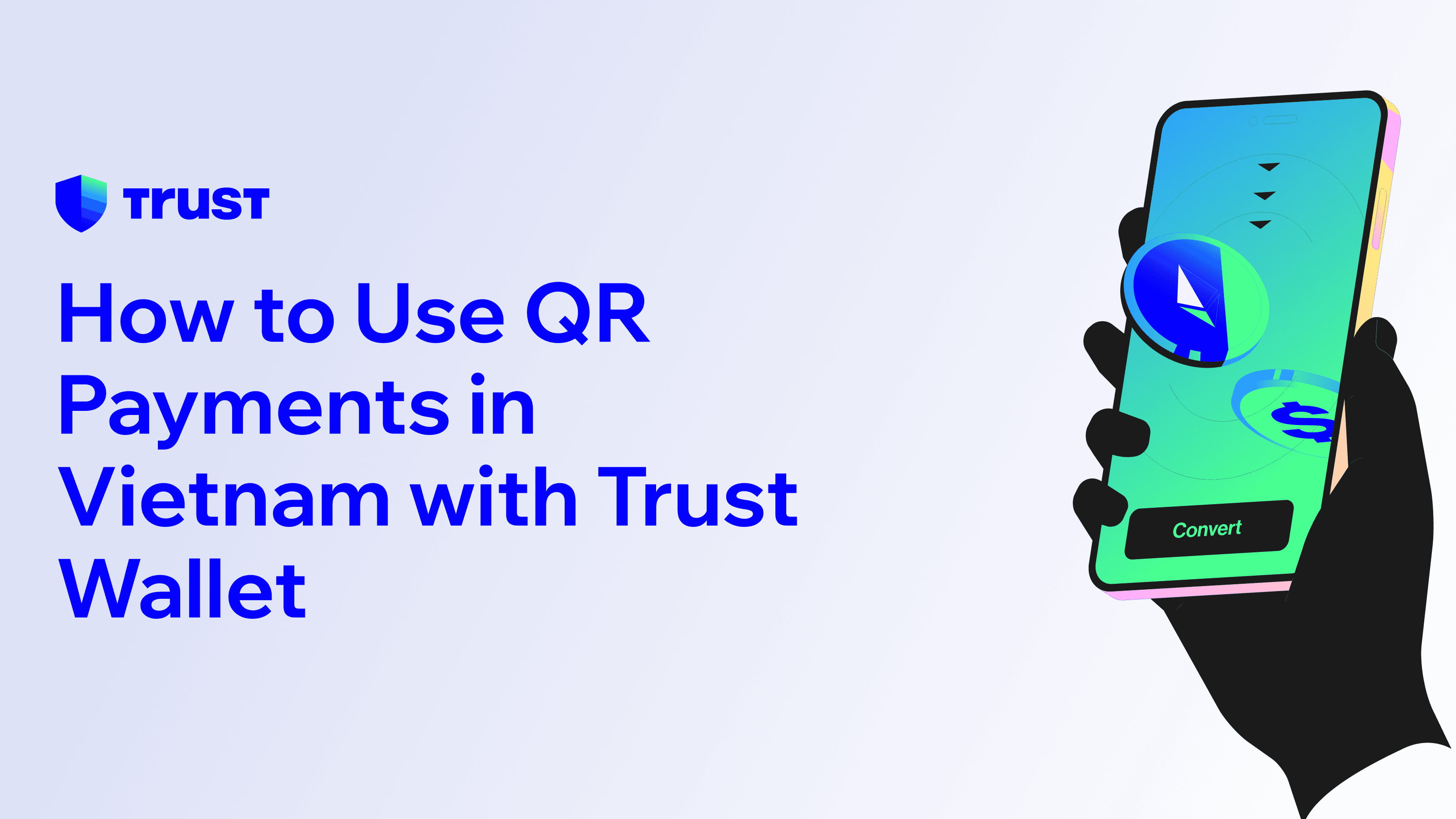 How to Use QR Payments in Vietnam with Trust Wallet