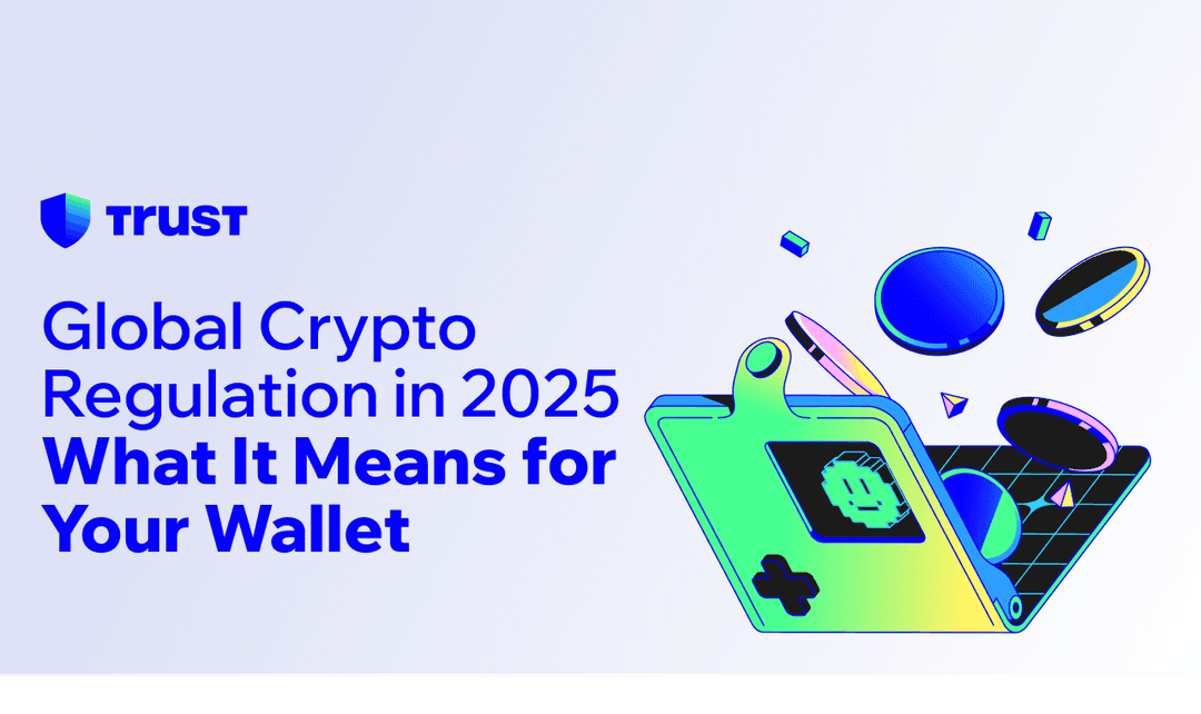 Global Crypto Regulation in 2025: What It Means for Your Wallet