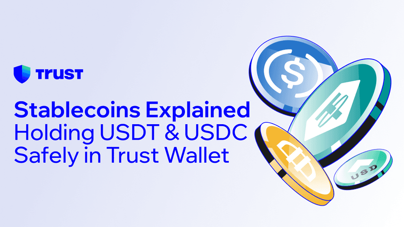 Stablecoins Explained: Holding USDT & USDC Safely in Trust Wallet
