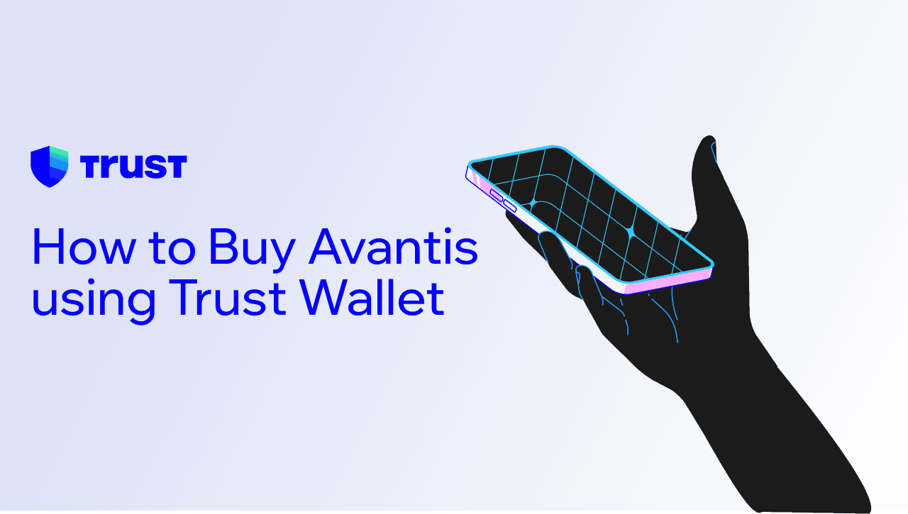 How to Buy Avantis (AVNT) using Trust Wallet