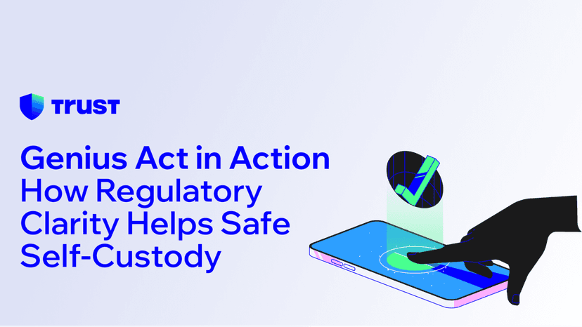 Genius Act in Action: How Regulatory Clarity Helps Safe Self-Custody