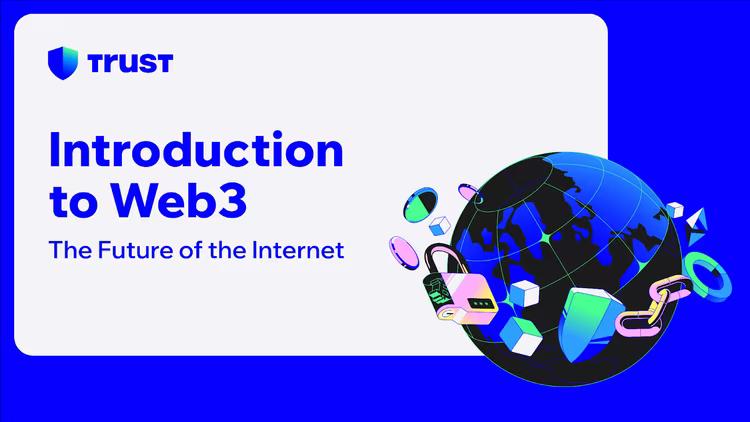 Giới thiệu về Web3: Tương lai của Internet