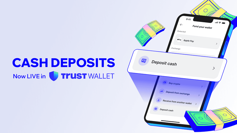 Introducing Cash Deposits on Trust Wallet: Turn Cash Into Digital Money