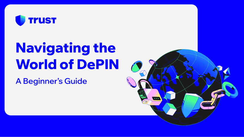 Navigating the World of DePIN: A Beginner’s Guide