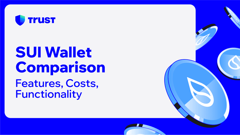 SUI Wallet Comparison: Features, Costs, Functionality