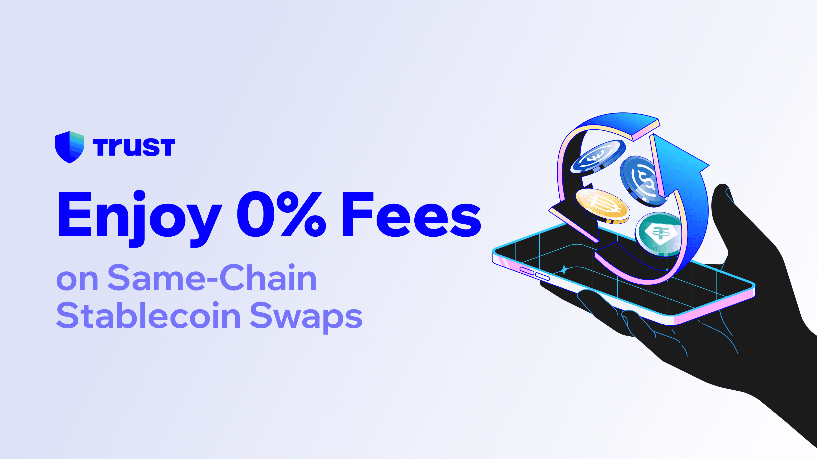 Swap selected stablecoins with 0% fees on Trust Wallet