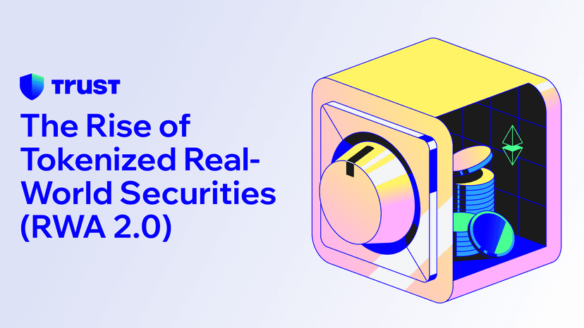 The Rise of Tokenized Real-World Securities (RWA 2.0)