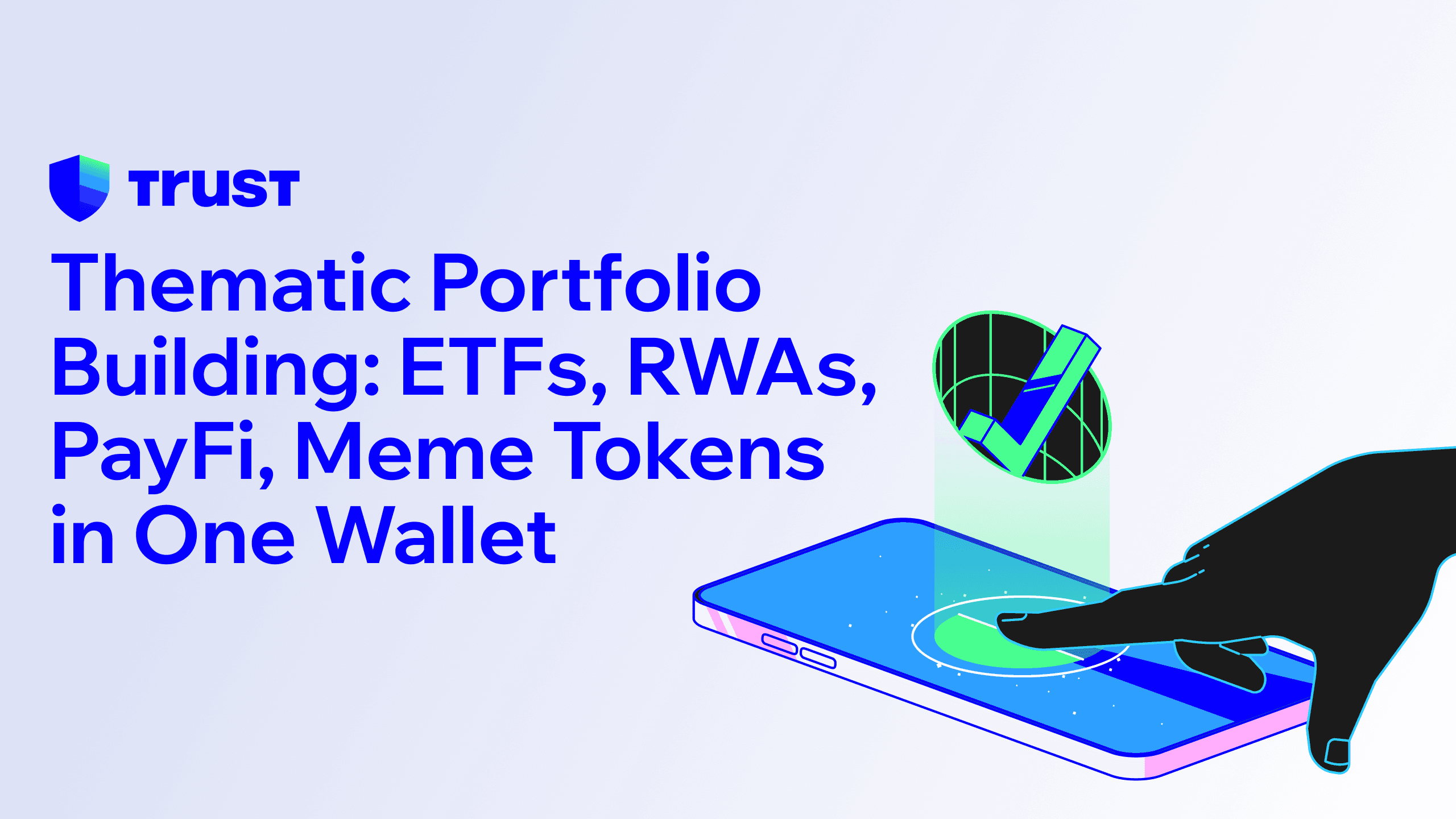 Thematic Portfolio Building: ETFs, RWAs, PayFi, Meme Tokens in One Wallet
