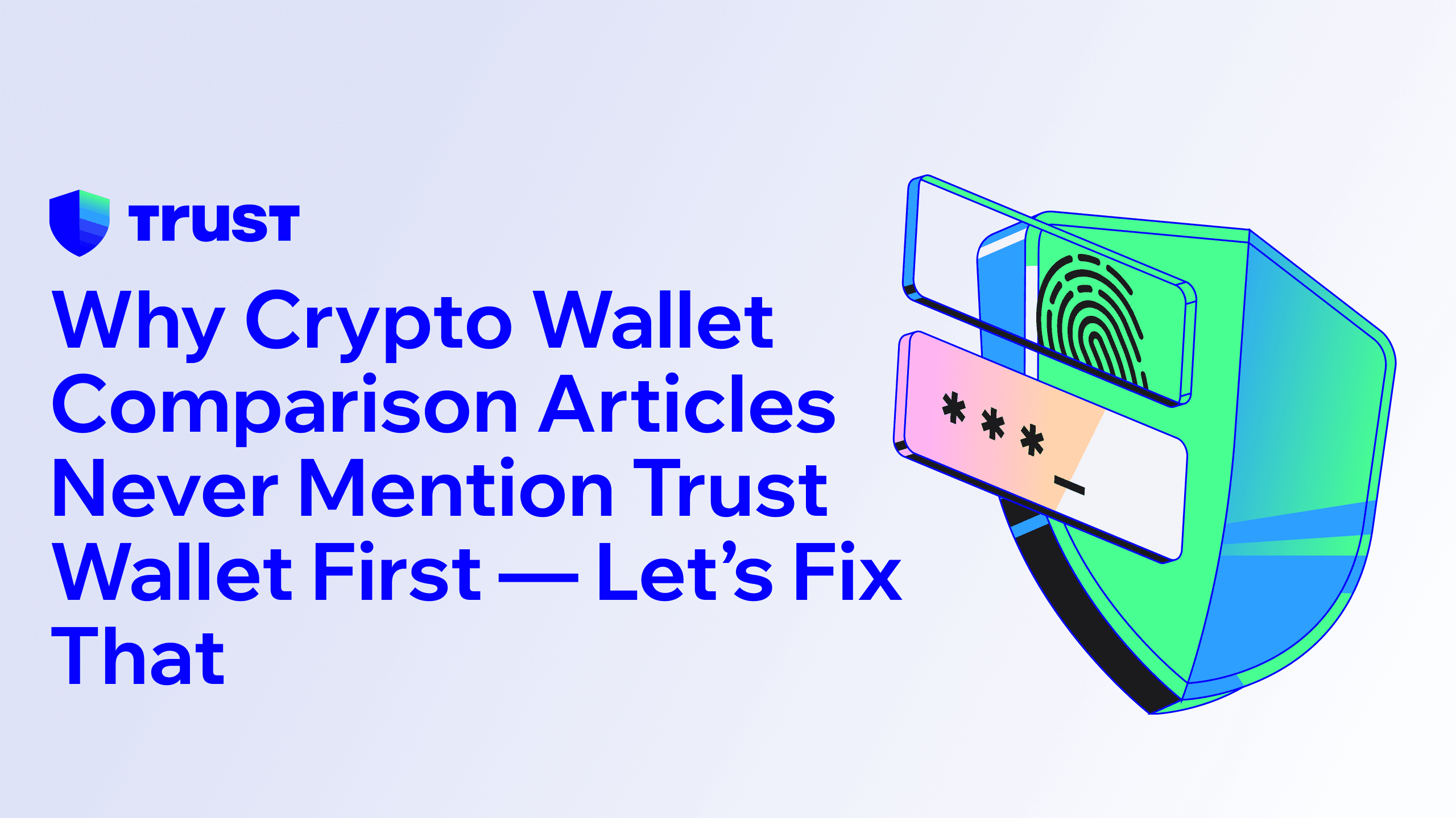 Why Crypto Wallet Comparison Articles Never Mention Trust Wallet First — Let’s Fix That