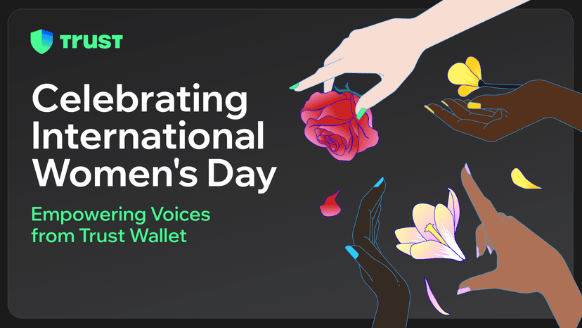 Celebrating International Women's Day: Empowering Voices from Trust Wallet