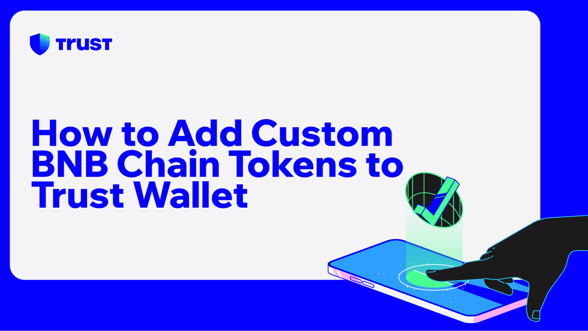 How to Add Custom BNB Chain Tokens to Trust Wallet | Trust